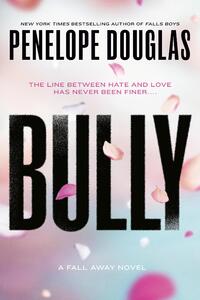 Douglas, P: Bully