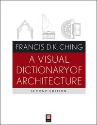A Visual Dictionary of Architecture