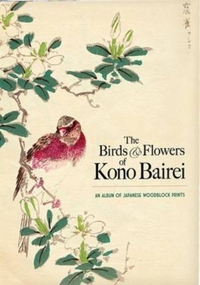 Birds and Flowers of Kono Bairei