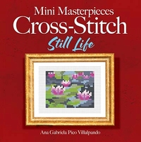 Mini Masterpieces Cross-Stitch: Still Life