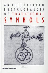 An Illustrated Encyclopaedia of Traditional Symbols