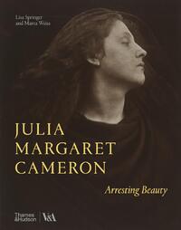 Julia Margaret Cameron – Arresting Beauty (Victoria and Albert Museum)