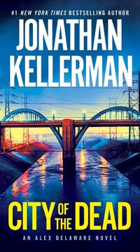 City of the Dead: An Alex Delaware Novel