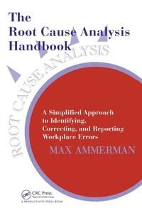 The Root Cause Analysis Handbook