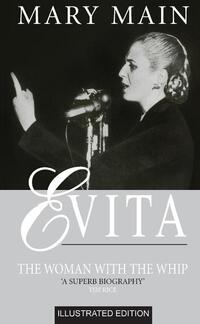 Evita: The Woman With The Whip