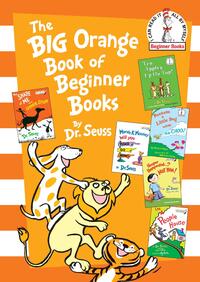 Big Orange Book of Beginner Books
