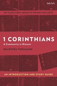 1 Corinthians: A Community in Dissent