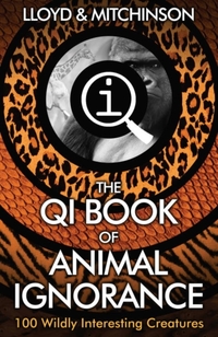 QI: The Book of Animal Ignorance
