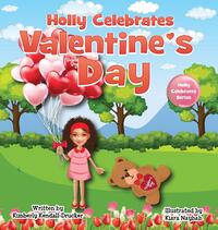 Holly Celebrates Valentine's Day
