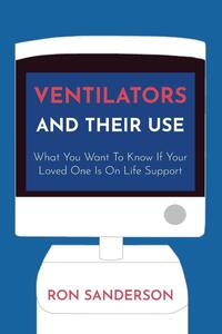 Ventilators and Their Use