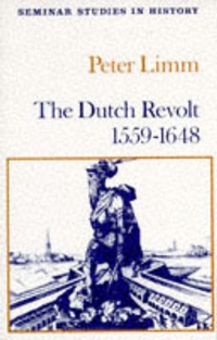 The Dutch Revolt 1559 - 1648, P. Limm | Boek | 9780582355941 | Bruna