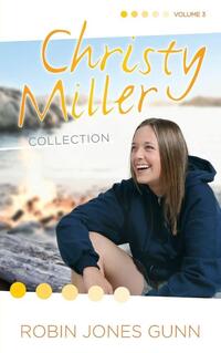 Christy Miller Collection #3