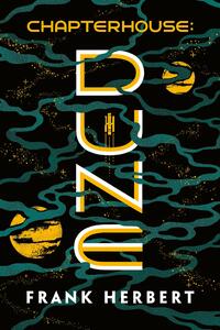 Herbert, F: Chapterhouse: Dune