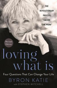 Loving What Is, Revised Edition