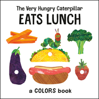 Carle, E: Very Hungry Caterpillar Eats Lunch