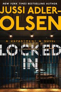 Locked in: A Department Q Novel