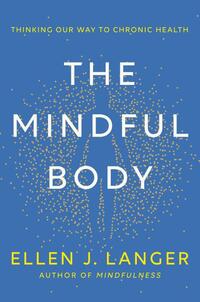 Langer, E: Mindful Body