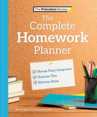 The Princeton Review Complete Homework Planner