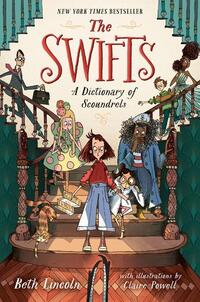 Lincoln, B: Swifts: A Dictionary of Scoundrels