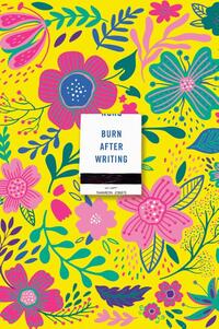 Burn After Writing (Floral 2.0)