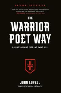 The Warrior Poet Way