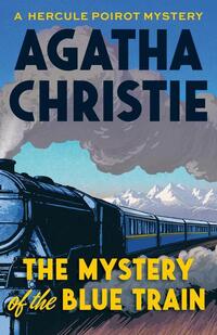 Christie, A: Mystery of the Blue Train