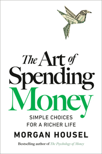 Housel, M: Art of Spending Money