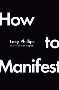 How to Manifest