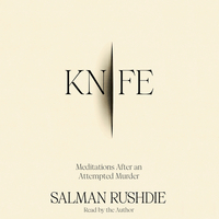 Knife: Meditations After an Attempted Murder