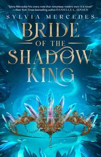 Bride of the Shadow King 1 - Bride of the Shadow King