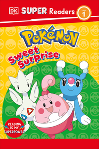 DK Super Readers Level 1 Pokemon Sweet Surprise!