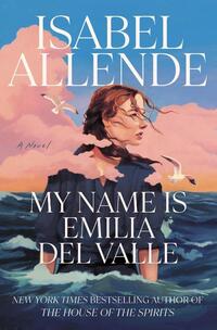 Allende, I: My Name Is Emilia del Valle