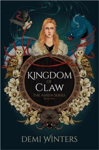 Kingdom of Claw: The Ashen Series; Book Two