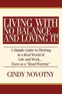 Living with No Balance ... and Loving It!