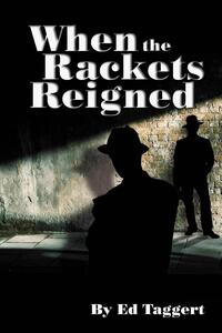 When the Rackets Reigned
