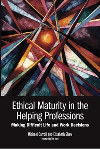 Ethical Maturity in the Helping Professions