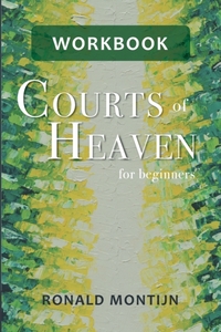 Workbook Courts of Heaven for Beginners