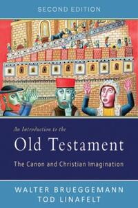 An Introduction to the Old Testament, Second Edition