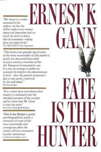 Gann, E: Fate Is the Hunter