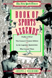 The New York Times Book of Sports Legends