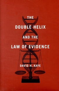 The Double Helix and the Law of Evidence