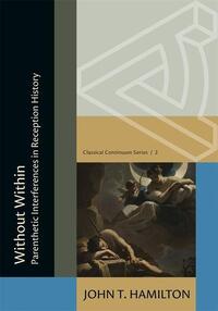 Without Within: Parenthetic Interferences in Reception History