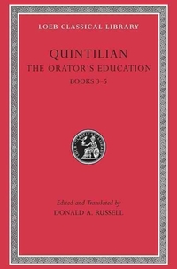 The Orator’s Education, Volume II: Books 3–5
