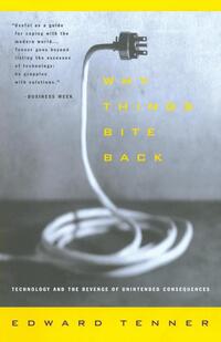Why Things Bite Back