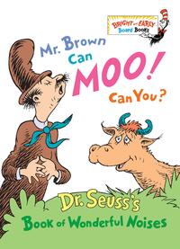 Seuss: Mr. Brown Can Moo! Can You?