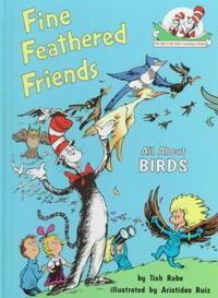 Fine Feathered Friends: All about Birds