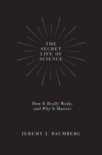 The Secret Life of Science