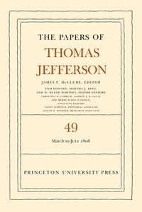 The Papers of Thomas Jefferson, Volume 49