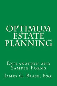 Optimum Estate Planning: Explanation and Sample Forms