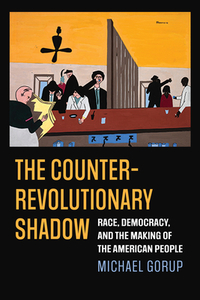 The Counterrevolutionary Shadow